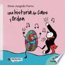 Una historia de Caos y Orden