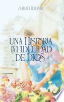 Una historia de la fidelidad de Dios