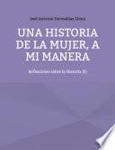 Una historia de la mujer, a mi manera