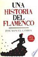Una historia del flamenco