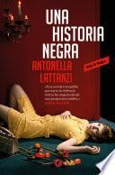 Una historia negra/ A Black Story