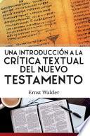 Una Introduccion a la Critica Textual del Nuevo Testamento