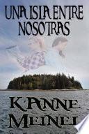 Una Isla Entre Nosotras