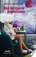 Una lactancia consciente