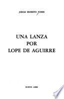 Una lanza por Lope de Aguirre