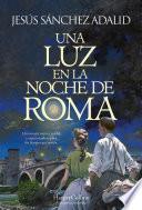 Una luz en la noche de Roma