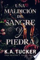 Una maldición de sangre y piedra