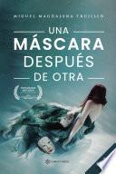 Una máscara después de otra