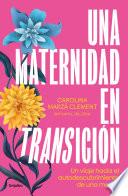 Una maternidad en transición