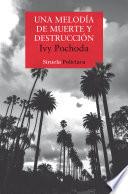 Una melodía de muerte y destrucción