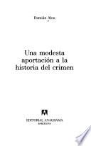 Una modesta aportación a la historia del crimen