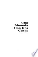 Una moneda con dos caras
