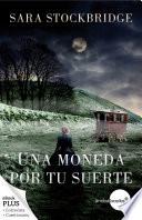 Una moneda por tu suerte