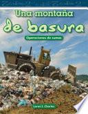 Una montaña de basura (A Mountain of Trash) (Spanish Version)