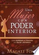 Una Mujer con Poder Interior