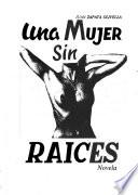 Una mujer sin raices
