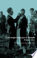 Una mujer viaja por el mundo