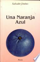 Una naranja azul