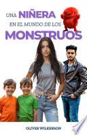 Una Niñera En El Mundo De Los Monstruos