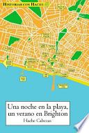 Una Noche En La Playa, Un Verano En Brighton