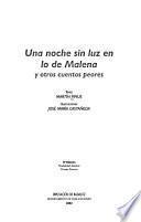 Una noche sin luz en lo de Malena y otros cuentos peores