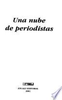 Una nube de periodistas
