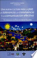 Una nueva cultura para la paz, la tolerencia, la convivencia y la comunicación efectiva