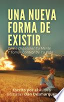 Una Nueva Forma de Existir