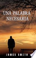 Una Palabra NECESARIA