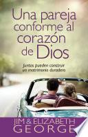 Una pareja conforme al corazón de Dios