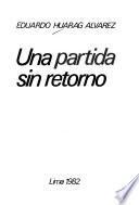 Una partida sin retorno