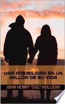 Una posibilidad en un millón de su vida