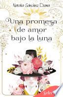 Una promesa de amor bajo la luna