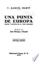 Una punta de Europa (ritmo y matices de la vida gallega)