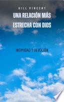 Una relación más estrecha con Dios