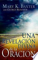 Una Revelación Divina de la Oración