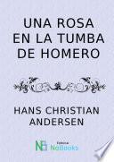 Una rosa en la tumba de Homero