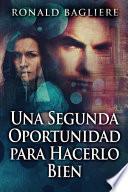 Una Segunda Oportunidad para Hacerlo Bien
