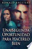 Una Segunda Oportunidad para Hacerlo Bien