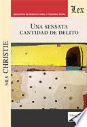 Una sensata cantidad de delito