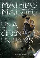 Una sirena en París / A Mermaid in Paris