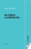 Una teoría de la acción malvada