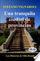 Una tranquila ciudad de provincias
