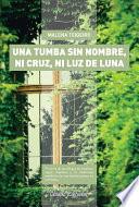 Una tumba sin nombre, ni cruz, ni luz de luna