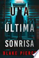Una última sonrisa (La institutriz: Libro 2)