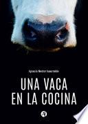 Una vaca en la cocina
