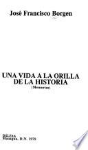 Una vida a la orilla de la historia