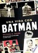 Una vida con Batman