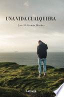 Una vida cualquiera