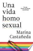 Una vida homosexual / A Homosexual Life